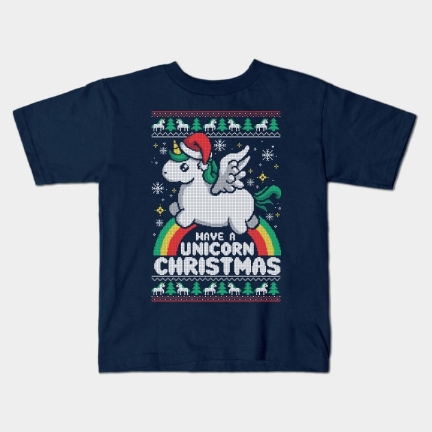 Have a unicorn christmas ugly sweater Kids T-Shirt by NemiMakeit